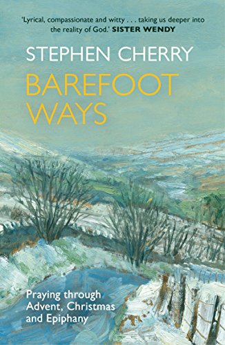 Barefoot Ways: Praying Through Advent