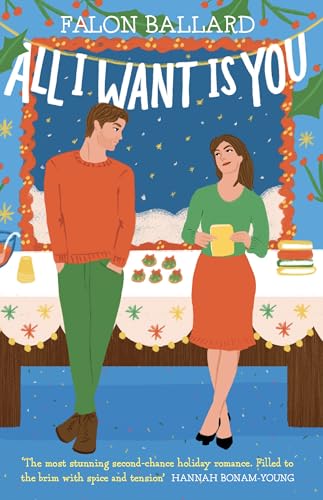 All I Want is You : The dreamiest new rivals-to-lovers, second-chance, bookish Christmas romance!