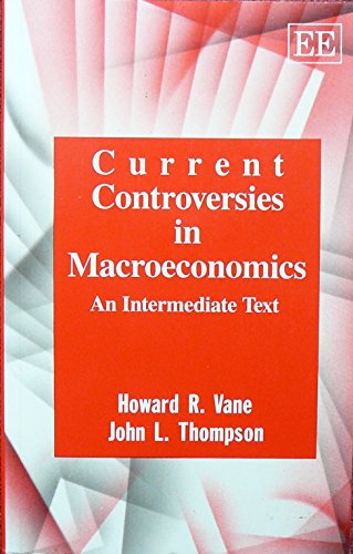 Current Controversies in Macroeconomics
