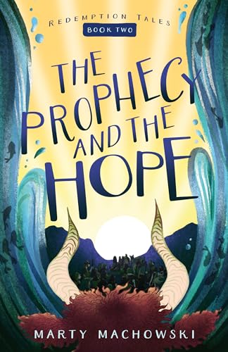 The Prophecy and the Hope : 2
