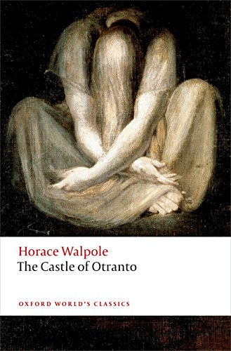 The Castle of Otranto A Gothic Story 3/e (Oxford World's Classics)