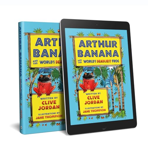 Arthur Banana and the World's Deadliest Frog