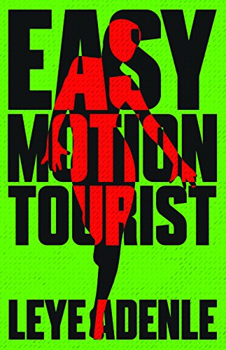 Easy Motion Tourist (Lagos Noir)