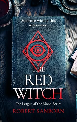 The Red Witch : A Fast-paced Urban Fantasy Witchcraft Thriller