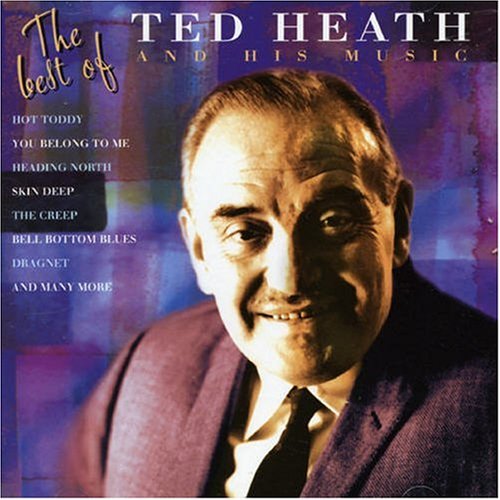 CD cover featuring portrait of bandleader Ted Heath with song titles.