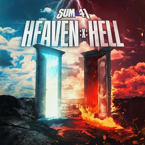 Album cover for Sum 41’s “Heaven :x: Hell” featuring two doorways, one bright, one fiery.