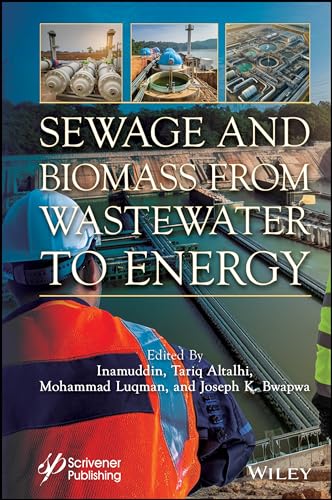 Sewage and Biomass from Wastewater to Energy : Possibilities and Technology