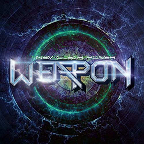 CD cover art: “Weapon - New Clear Power” with glowing circular design.