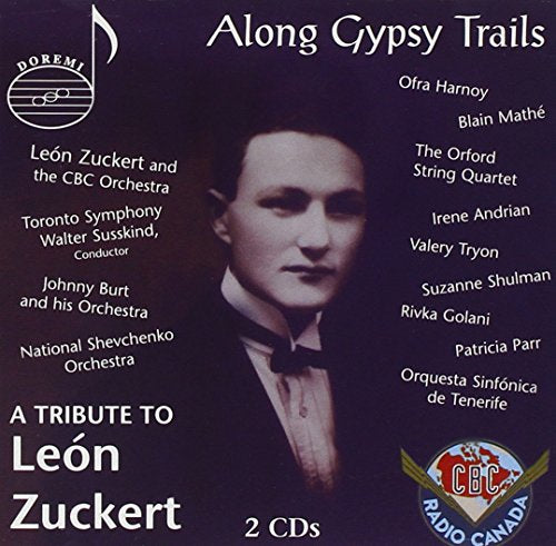 CD cover for "Along Gypsy Trails," a tribute to Leon Zuckert, with portrait.