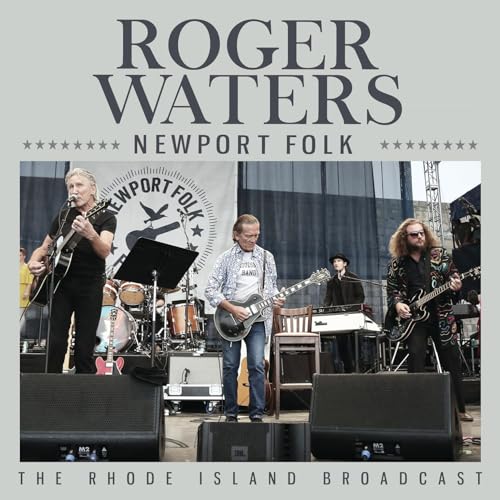 Roger Waters live band performing on stage at Newport Folk Festival.