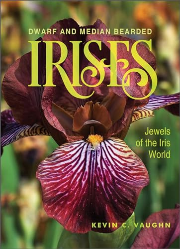 Dwarf and Median Bearded Irises