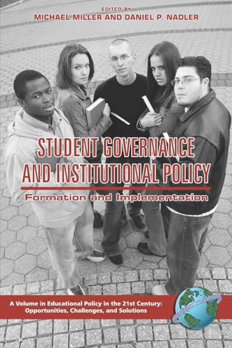 Student Governance and Institutional Policy : Formation and Implementation