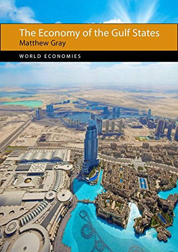 The Economy of the Gulf States (World Economies)