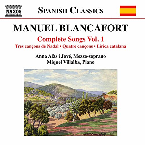 CD cover for Manuel Blancafort’s “Complete Songs Vol. 1” with landscape painting.