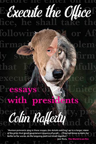 Execute the Office : Essays with Presidents