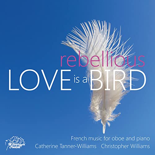 CD cover: white feather, text “Love is a rebellious bird”, blue background.