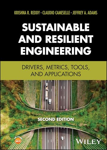 Sustainable and Resilient Engineering : Drivers, Metrics, Tools, and Applications