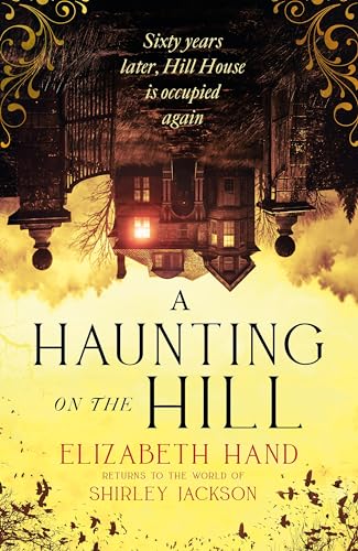 A Haunting on the Hill : Return to Shirley Jackson's classic ghost story for Halloween