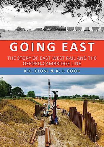Going East: The Story of East-West Rail and the Oxford-Cambridge Line