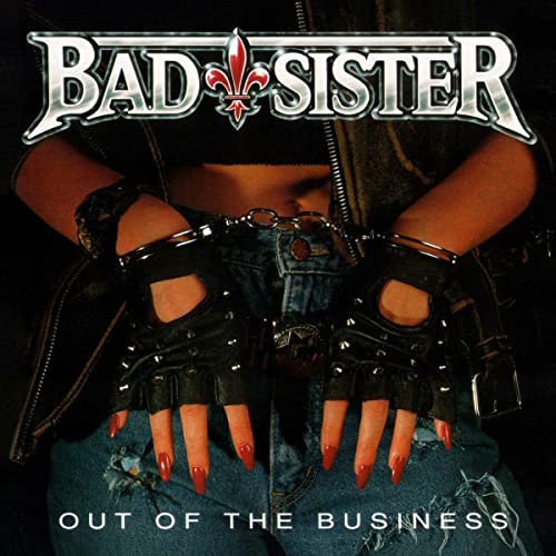 CD cover for BadSister’s “Out Of The Business” featuring a person in leather.