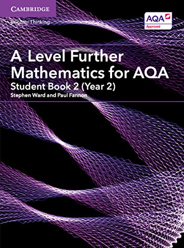 A Level Further Mathematics for AQA Student Book 2 (Year 2) (AS/A Level Further Mathematics AQA)