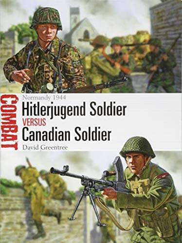 Hitlerjugend Soldier vs Canadian Soldier: Normandy 1944 (Combat)