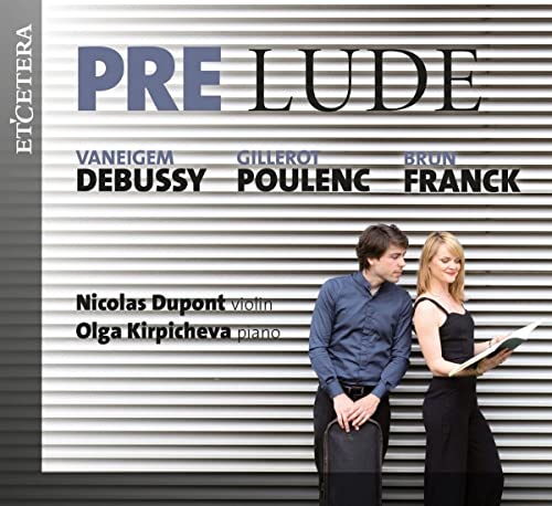 CD cover featuring musicians Dupont and Kirpicheva, composers Debussy, Poulenc, Franck.