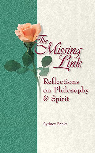 Missing Link, The: Reflections on Philosophy and Spirit