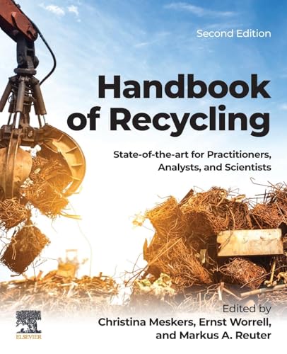 Handbook of Recycling : State-of-the-art for Practitioners, Analysts, and Scientists