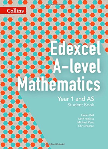Edexcel A Level Mathematics Student Book Year 1 and AS (Collins Edexcel A Level Mathematics)