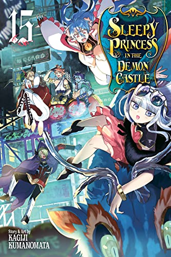 Sleepy Princess in the Demon Castle, Vol. 15: Volume 15