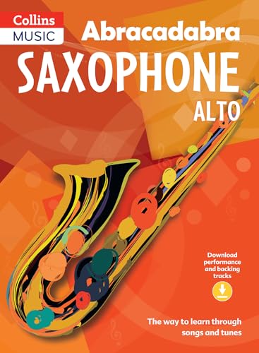 Abracadabra Saxophone (Pupil's book + 2 CDs) : The Way to Learn Through Songs and Tunes