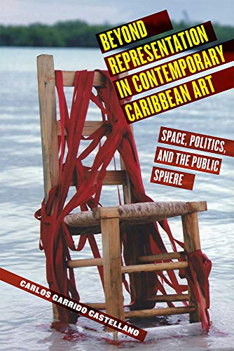 Beyond Representation in Contemporary Caribbean Art: Space