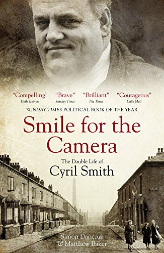 Smile for the Camera : The Double Life of Cyril Smith