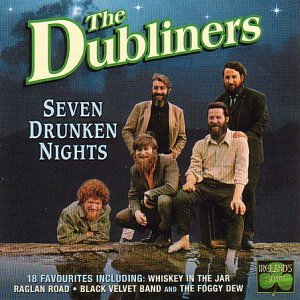 CD cover for The Dubliners’ “Seven Drunken Nights” featuring band members.