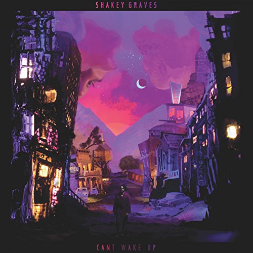 Shakey Graves “Can’t Wake Up” vinyl album cover, painted cityscape scene.