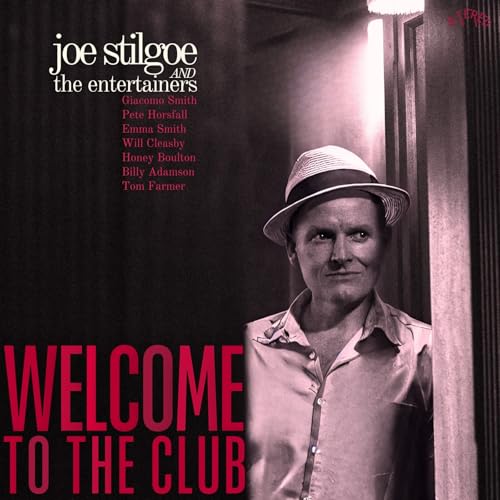 CD cover: Joe Stilgoe in a hat, with album title “Welcome To The Club”.