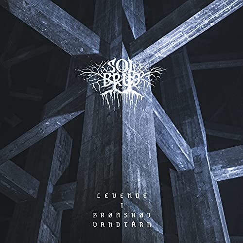CD cover for Solbrud’s “Levende I Bronshoj Vandtarn” with structural beams.