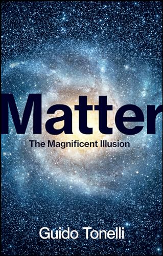 Matter : The Magnificent Illusion