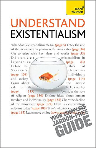 Understand Existentialism: Teach Yourself