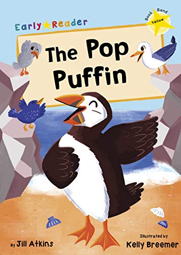 The Pop Puffin: (Yellow Early Reader) (Yellow Band)