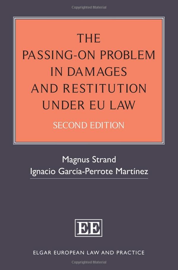 The Passing-On Problem in Damages and Restitution under EU Law : Second Edition