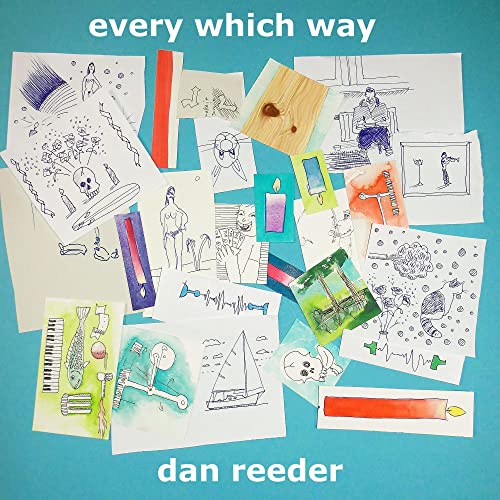 CD cover for Dan Reeder’s “Every Which Way” featuring collage-style drawings.
