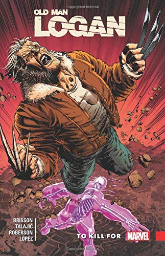 Wolverine: Old Man Logan Vol. 8 - To Kill For (Wolverine: Old Man Logan (2015))
