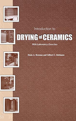 Introduction to Drying of Ceramics: With Laboratory Exercises