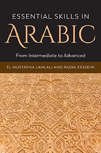 Essential Skills in Arabic: From Intermediate to Advanced