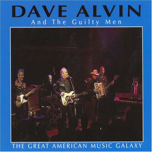CD cover for Dave Alvin’s “The Great American Music Galaxy” featuring a band.
