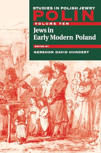Polin: Studies in Polish Jewry Volume 10 : Jews in Early Modern Poland : 10