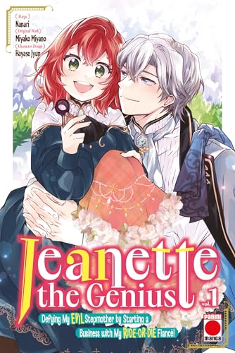 Jeanette the Genius Vol. 1 : Defying My EVIL Stepmother by Starting a Business with My RIDE-OR-DIE Fianc©!