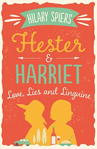 Hester & Harriet: Love Lies & Linguine (Hester and Harriet)